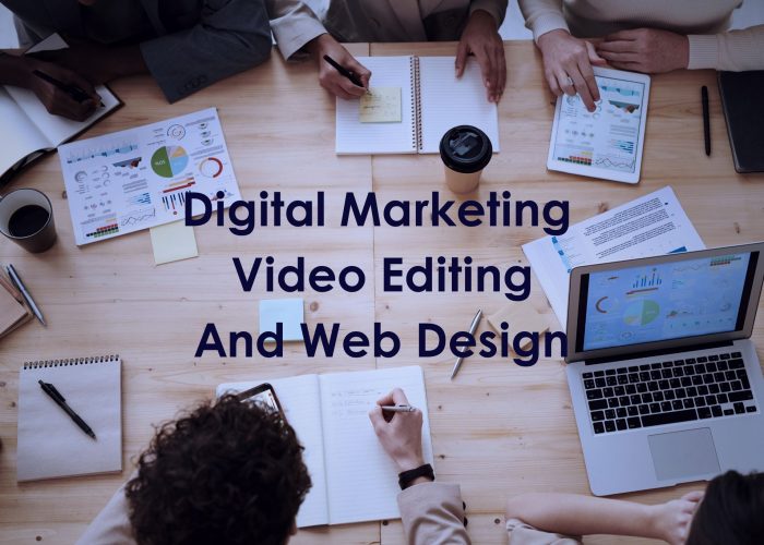 Digital Marketing Video Editing And Web Design Digital Marketing Video Editing And Web Design